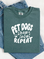 Pet Dogs Shop Local Repeat™ Tee
