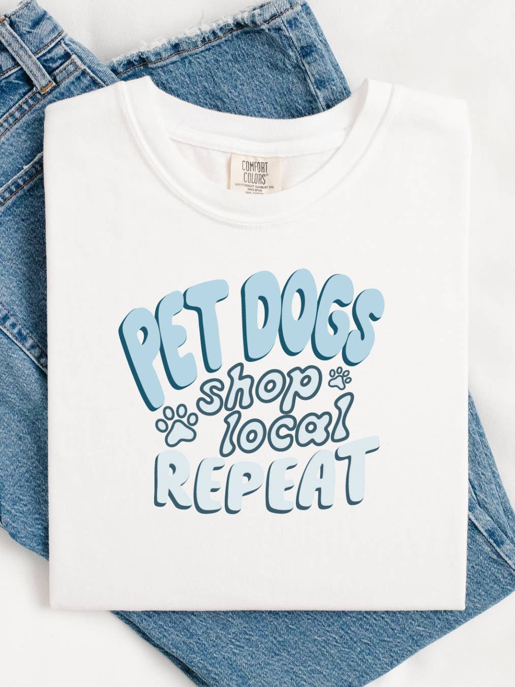 Pet Dogs Shop Local Repeat™ Tee