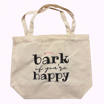 Bark If You’re Happy Tote